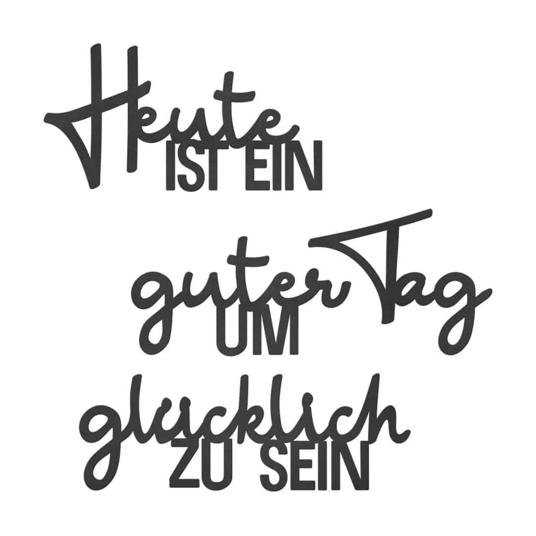 Kaeppel MDF - Holzdeko - Heute ist ein guter Tag um glücklich zu sein Neueste Mode
