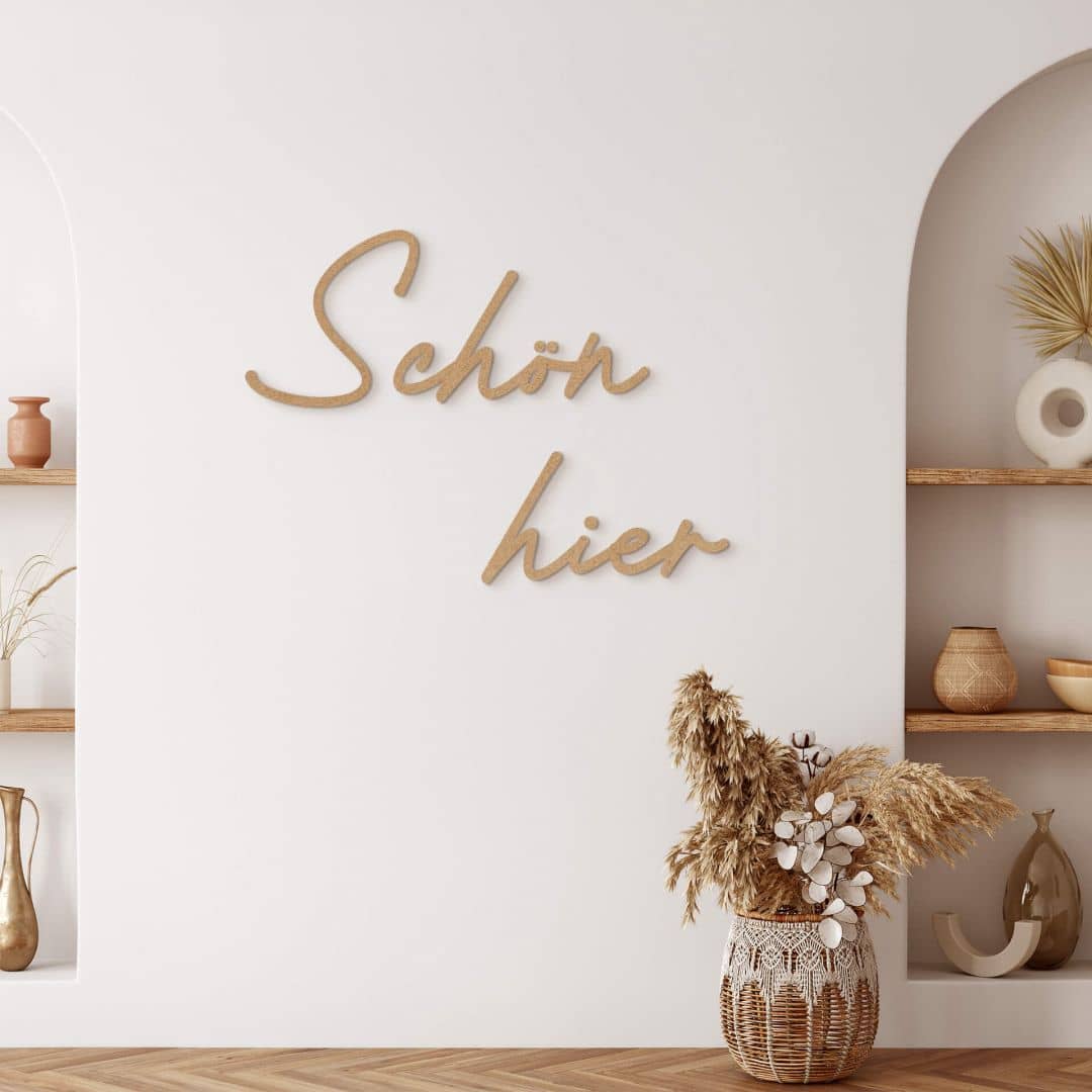 Kaeppel 3D Schriftzug Schön hier - MDF Natur