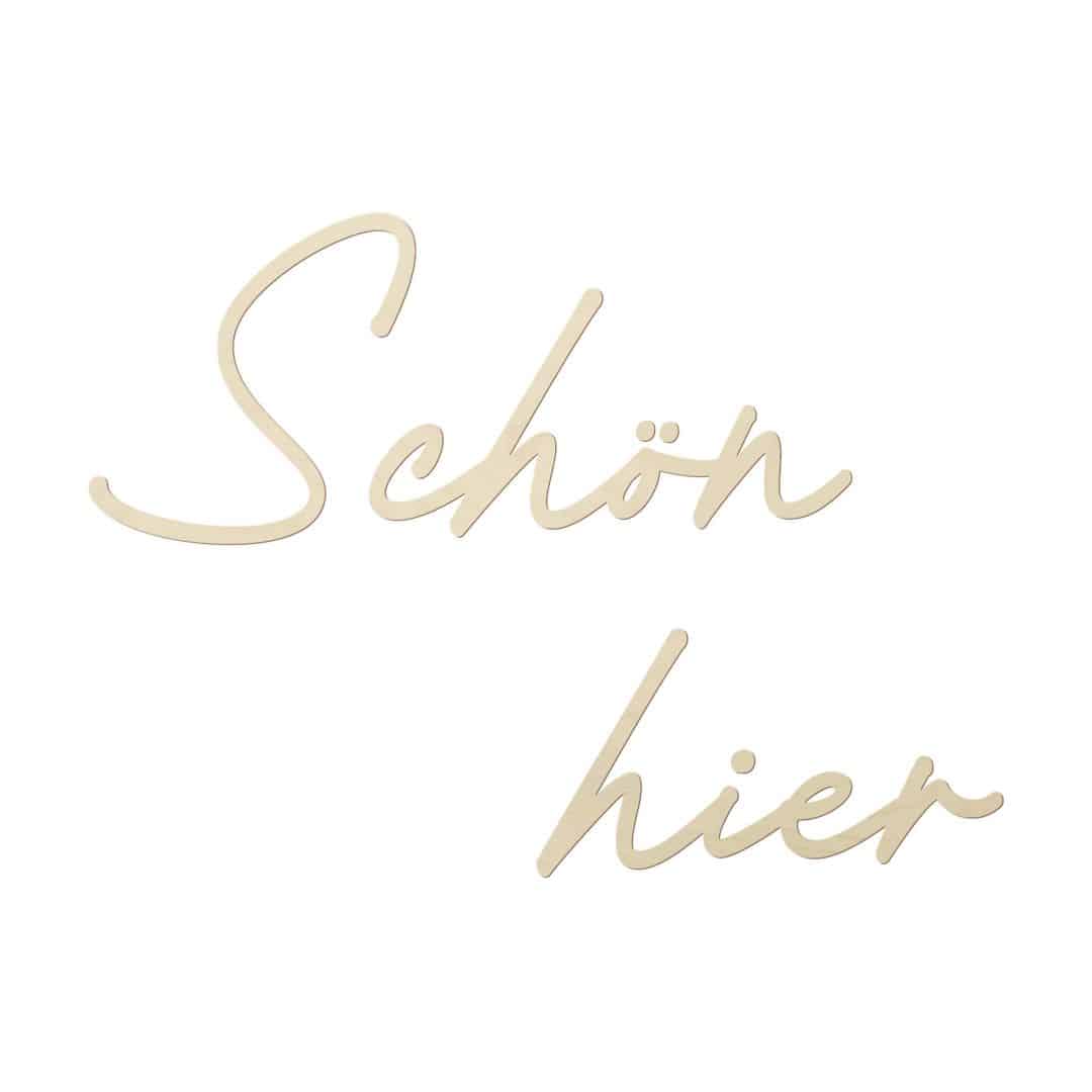 Kaeppel 3D Holz Schriftzug Schön hier - Pappel Fabrikpreis