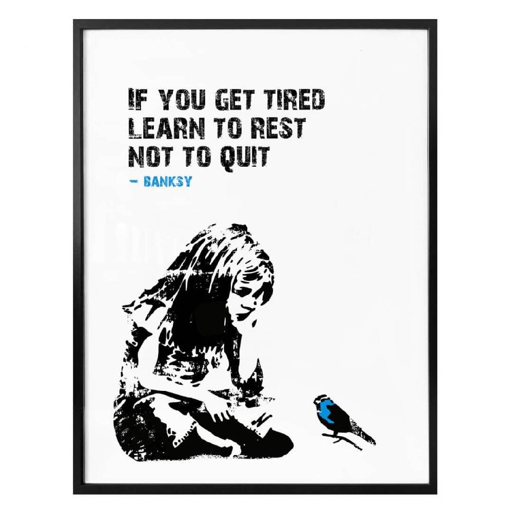 Kaeppel Poster Banksy - If you get tired