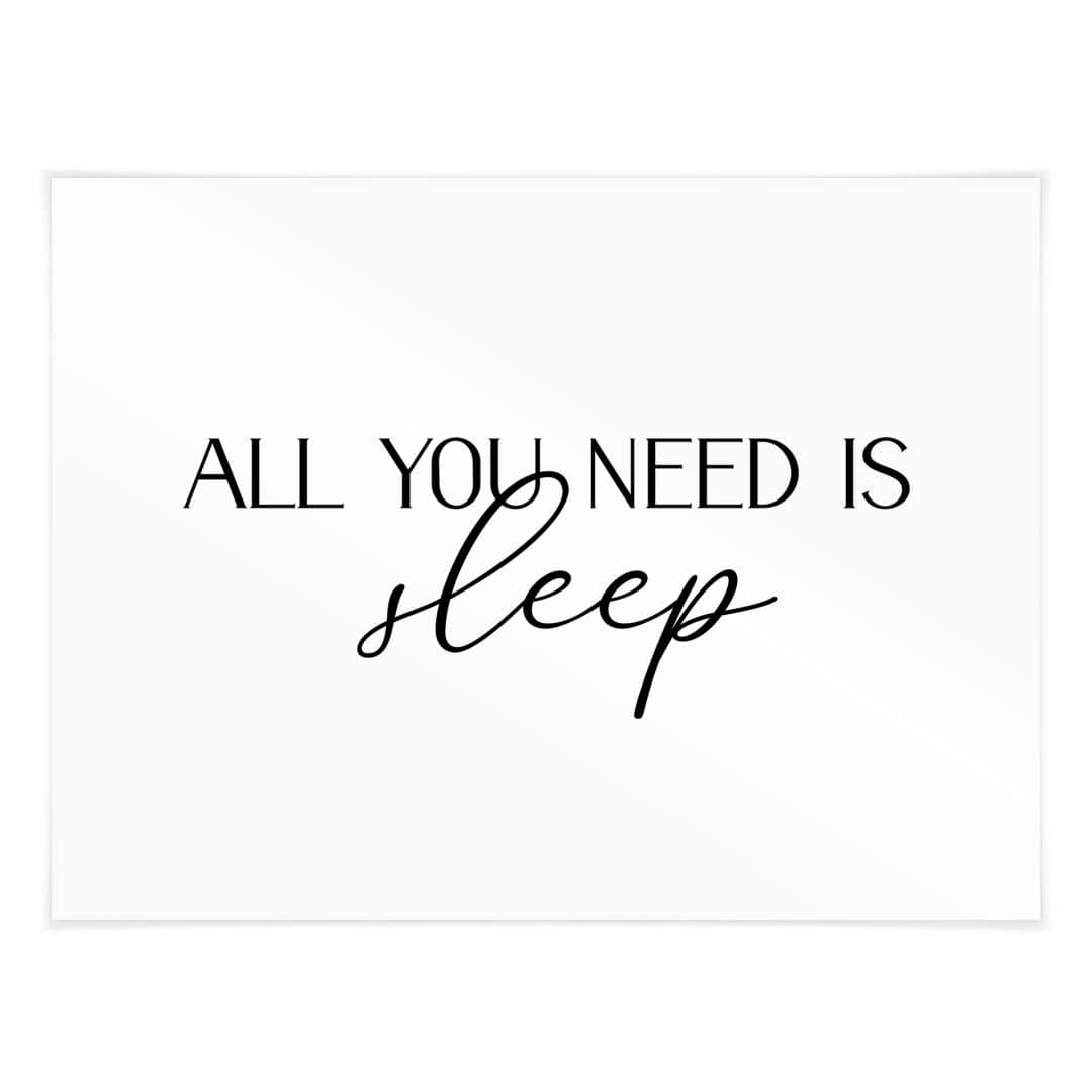 Kaeppel Poster All you need is sleep Super Rabatt