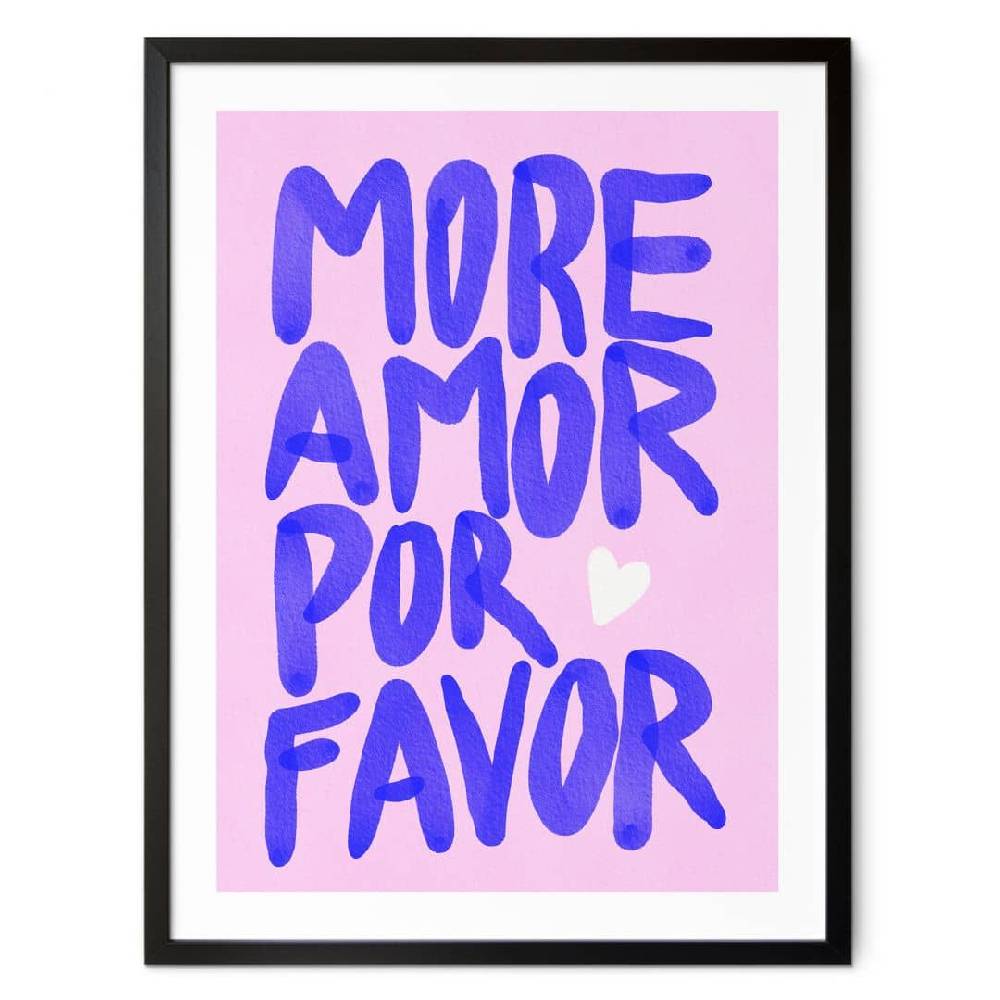 Kaeppel Spruchposter More amor por favor - Bloom